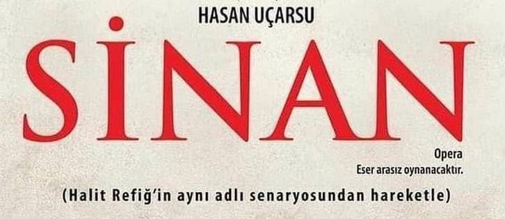 Ronan’ın ‘Sinan’ adlı operası İstanbul AKM’de sahnelenecek
