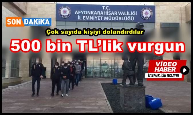 Çok sayıda kişiyi dolandırdılar