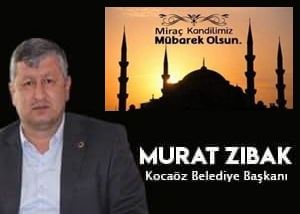 Başkan Zıbak’tan Miraç Kandili mesajı