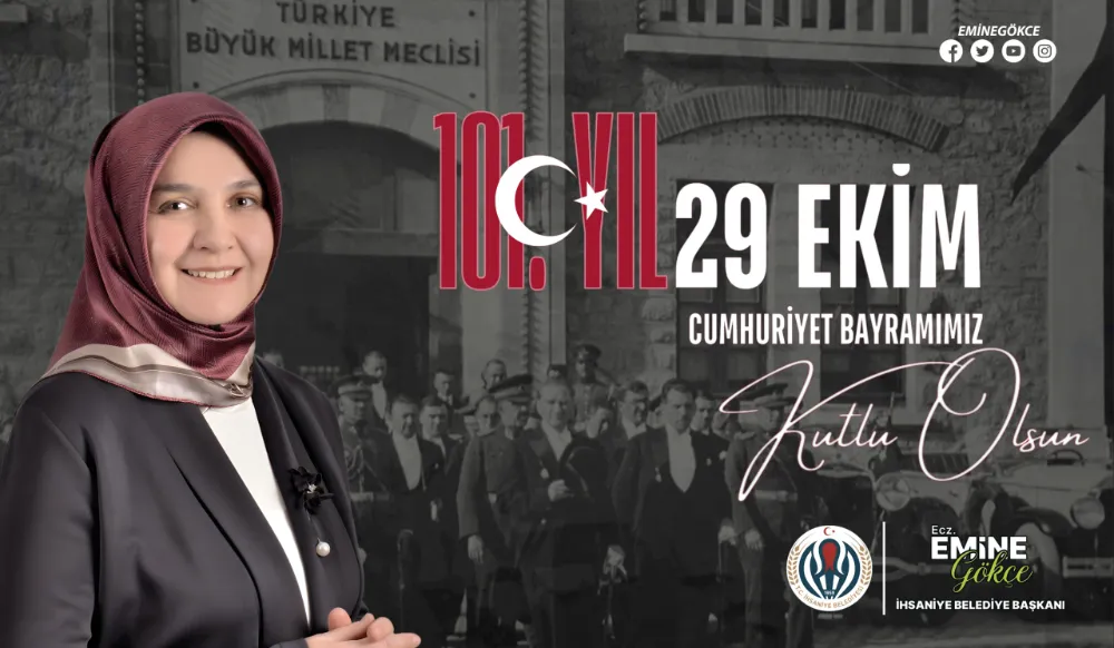 BAŞKAN EMİNE GÖKÇE’DEN 29 EKİM CUMHURİYET BAYRAMI MESAJI