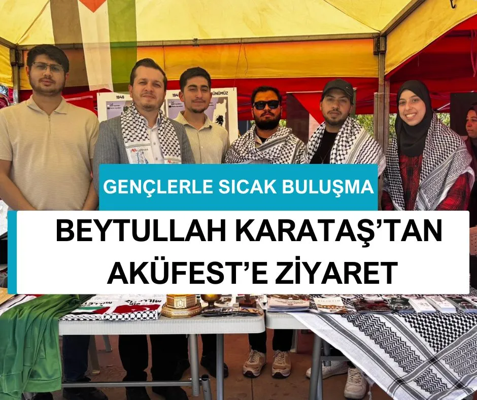 BEYTULLAH KARATAŞ’TAN AKÜFEST’E ZİYARET