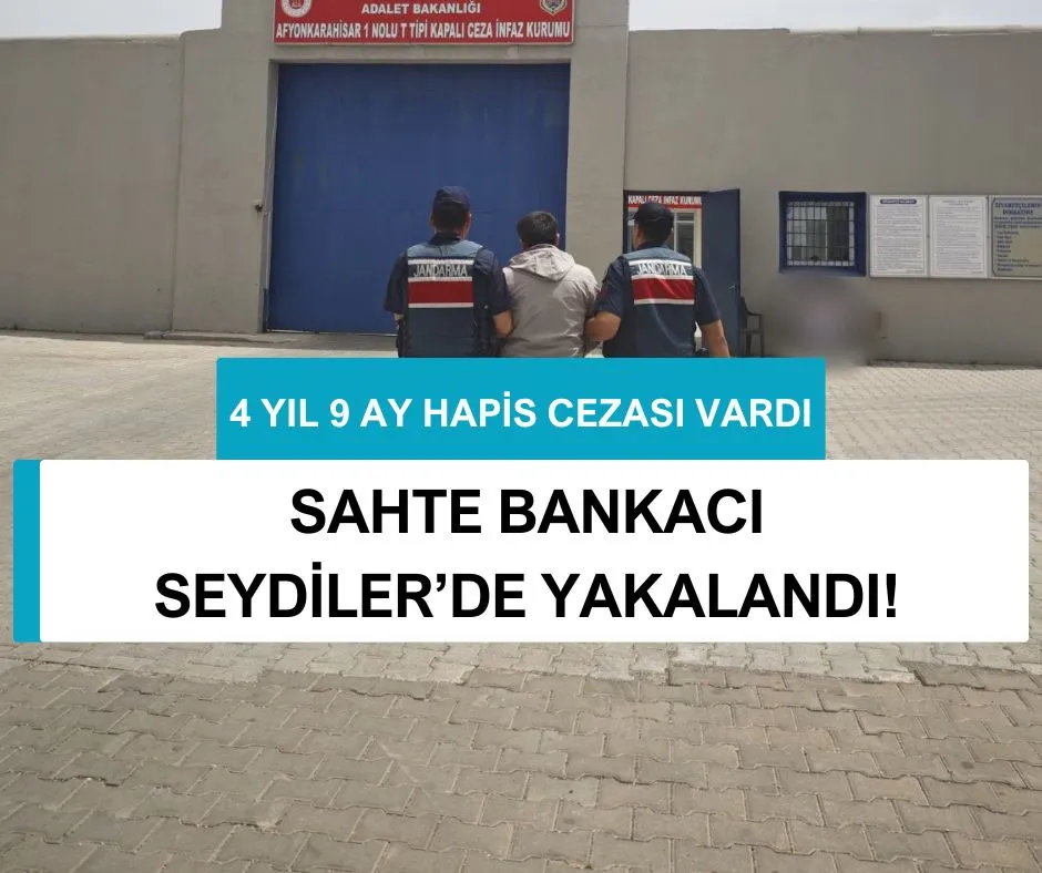 SAHTE BANKACI SEYDİLER’DE YAKALANDI! 