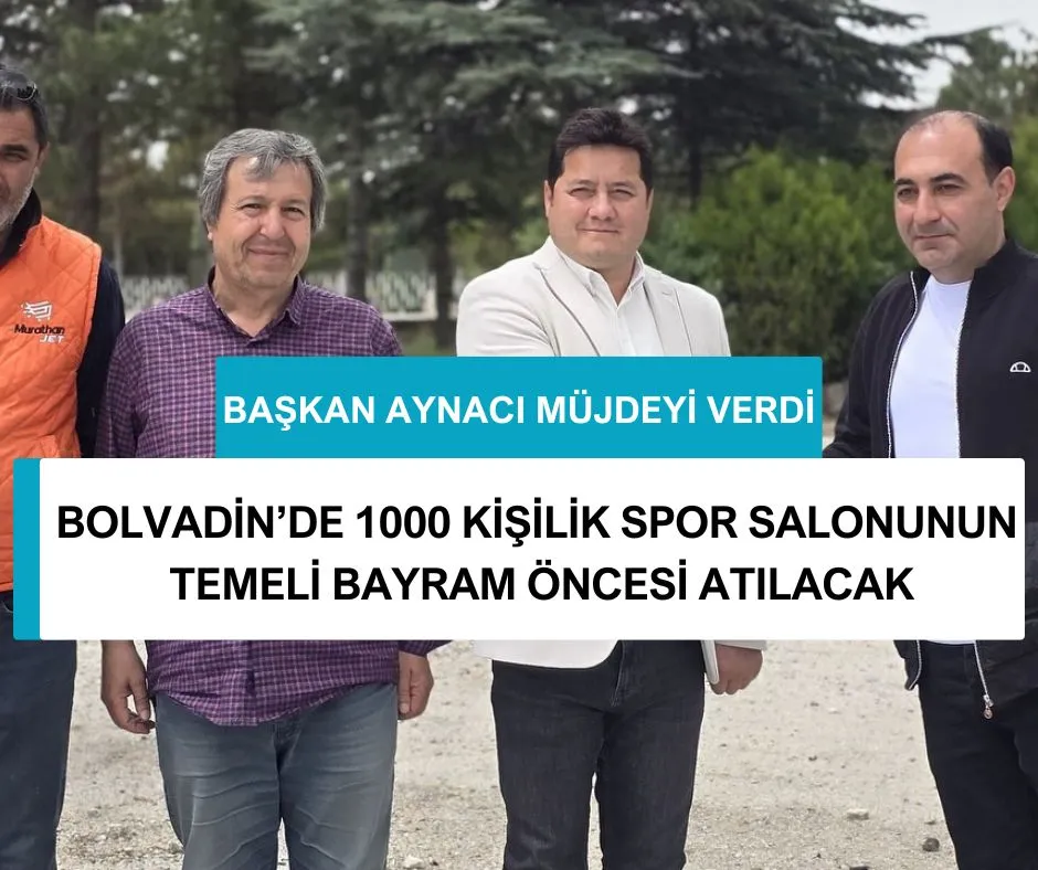 BOLVADİN’DE 1000 KİŞİLİK SPOR SALONUNUN TEMELİ BAYRAM ÖNCESİ ATILACAK