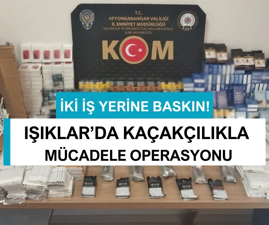 IŞIKLAR’DA KAÇAKÇILIKLA MÜCADELE OPERASYONU