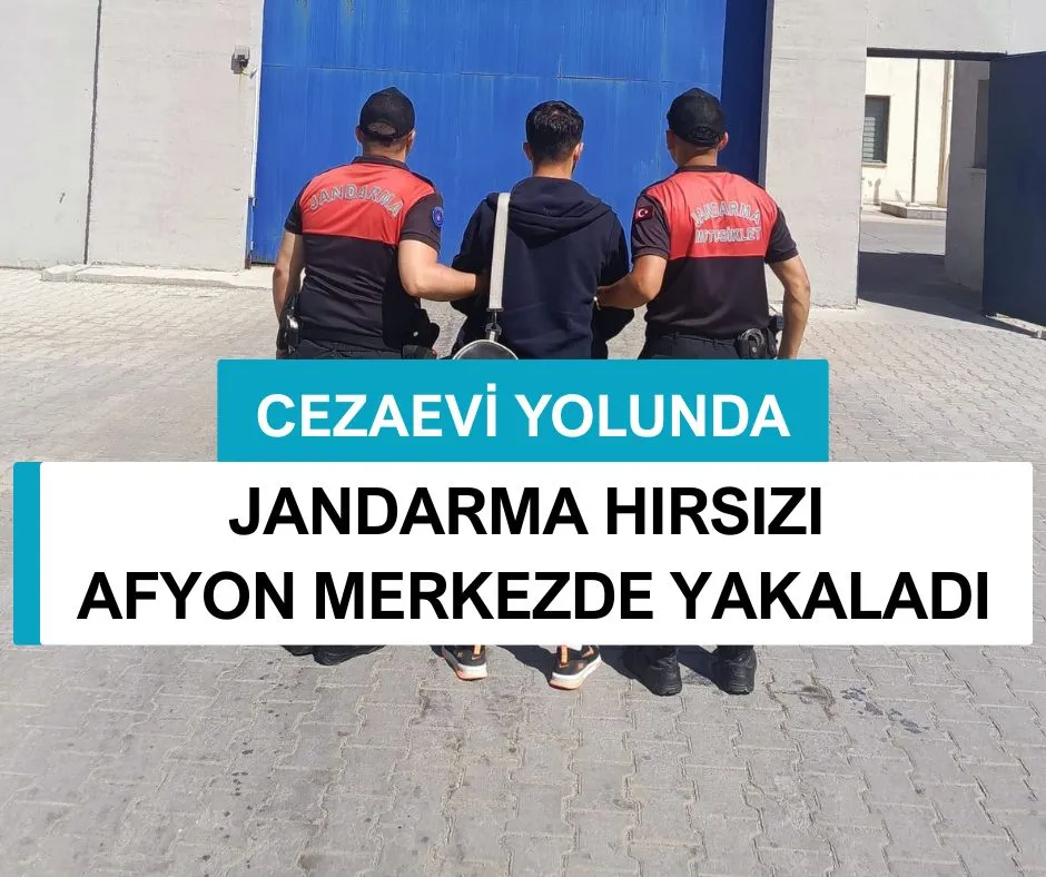 JANDARMA HIRSIZI AFYON MERKEZDE YAKALADI