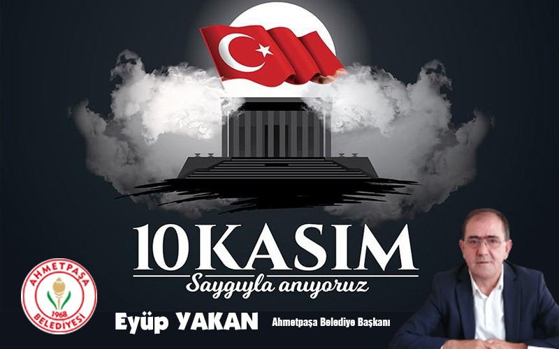 BAŞKAN YAKAN?DAN 10 KASIM MESAJI