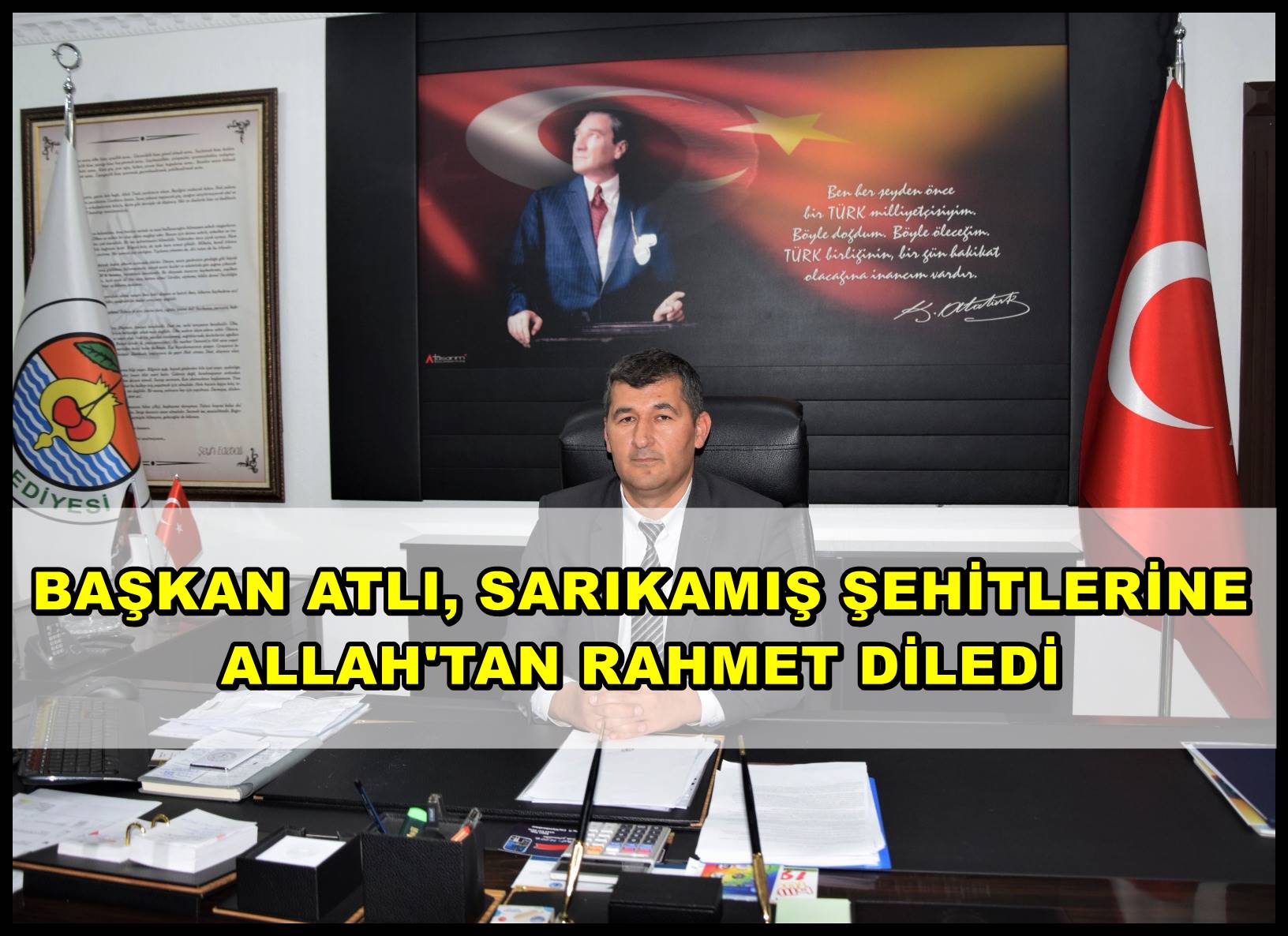 BAŞKAN ATLI, SARIKAMIŞ ŞEHİTLERİNE ALLAH`TAN RAHMET DİLEDİ