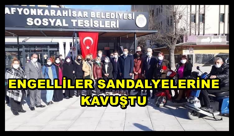 ENGELLİLER SANDALYELERİNE KAVUŞTU