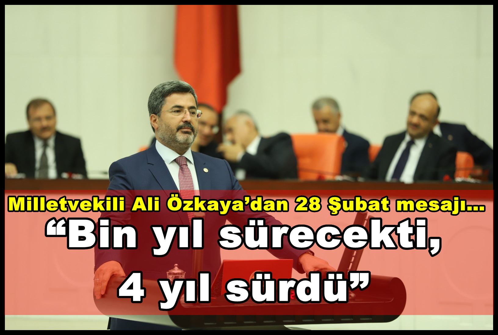 ?Bin yıl sürecekti, 4 yıl sürdü?