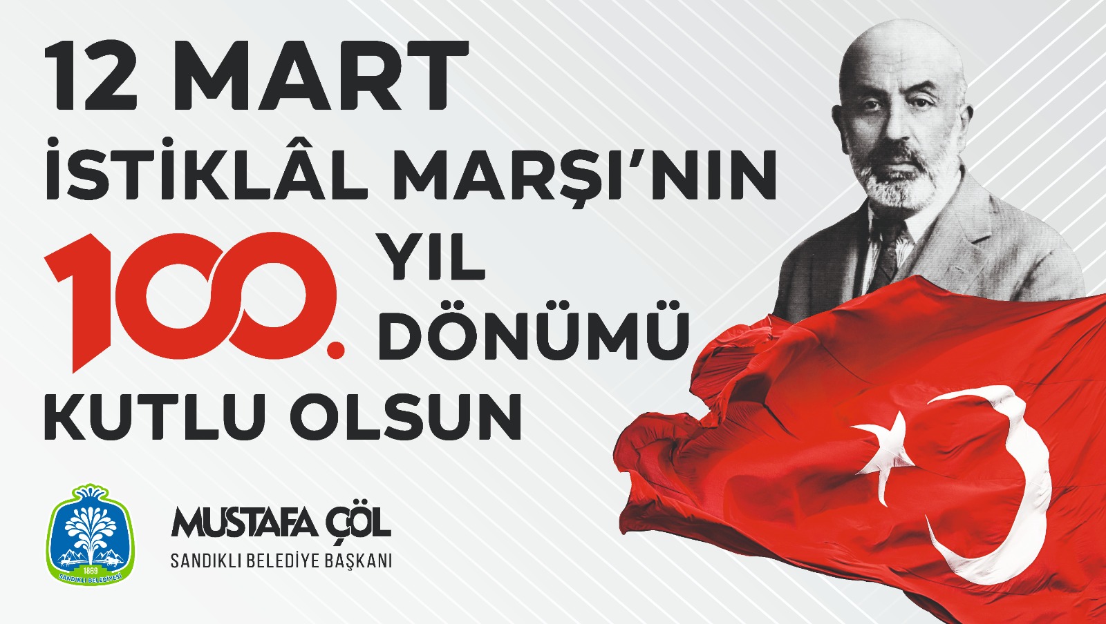 Başkan Mustafa Çöl; ?İstiklal Marşımız 100 yaşında?