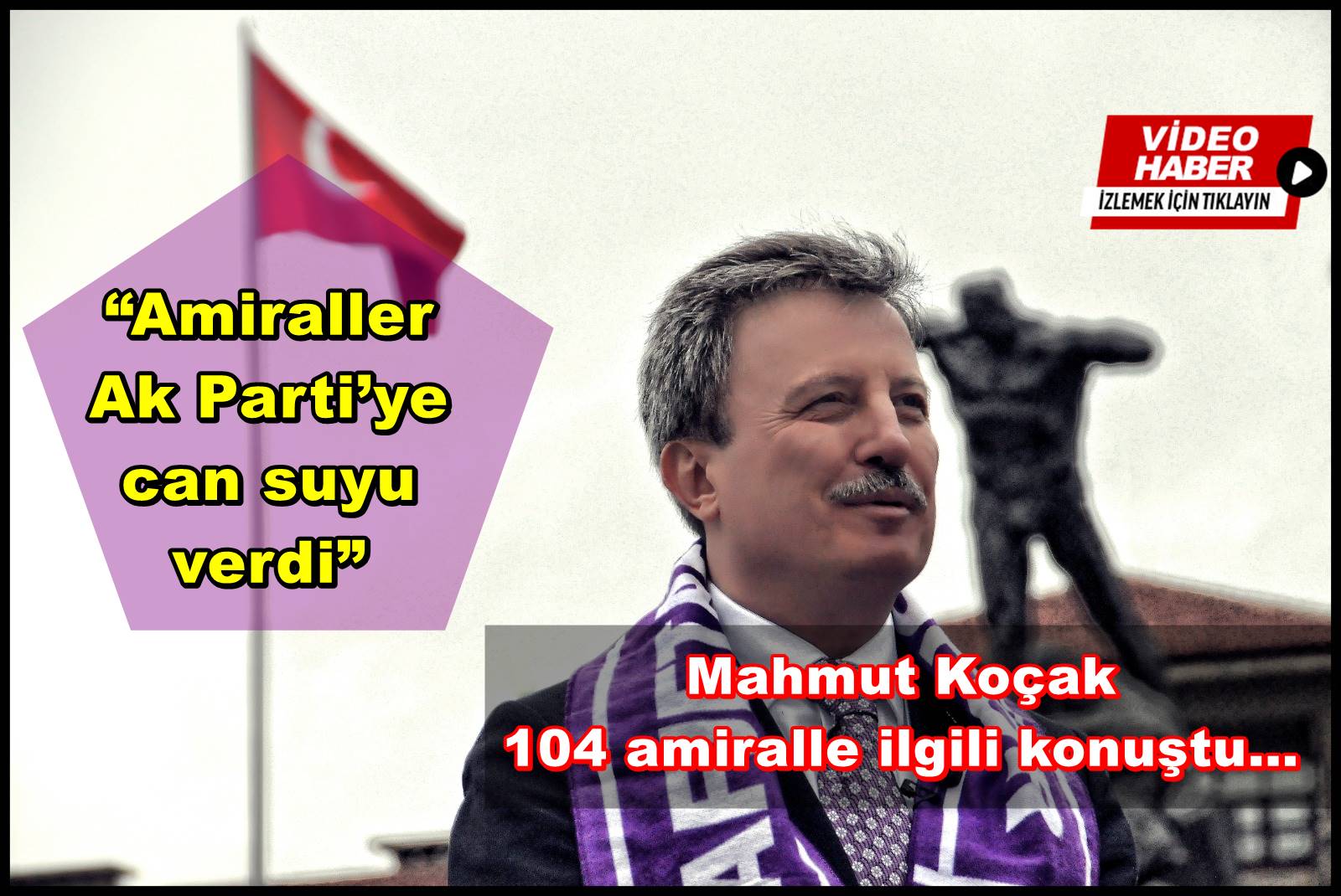 Koçak; ?Amiraller Ak Parti?ye can suyu verdi?