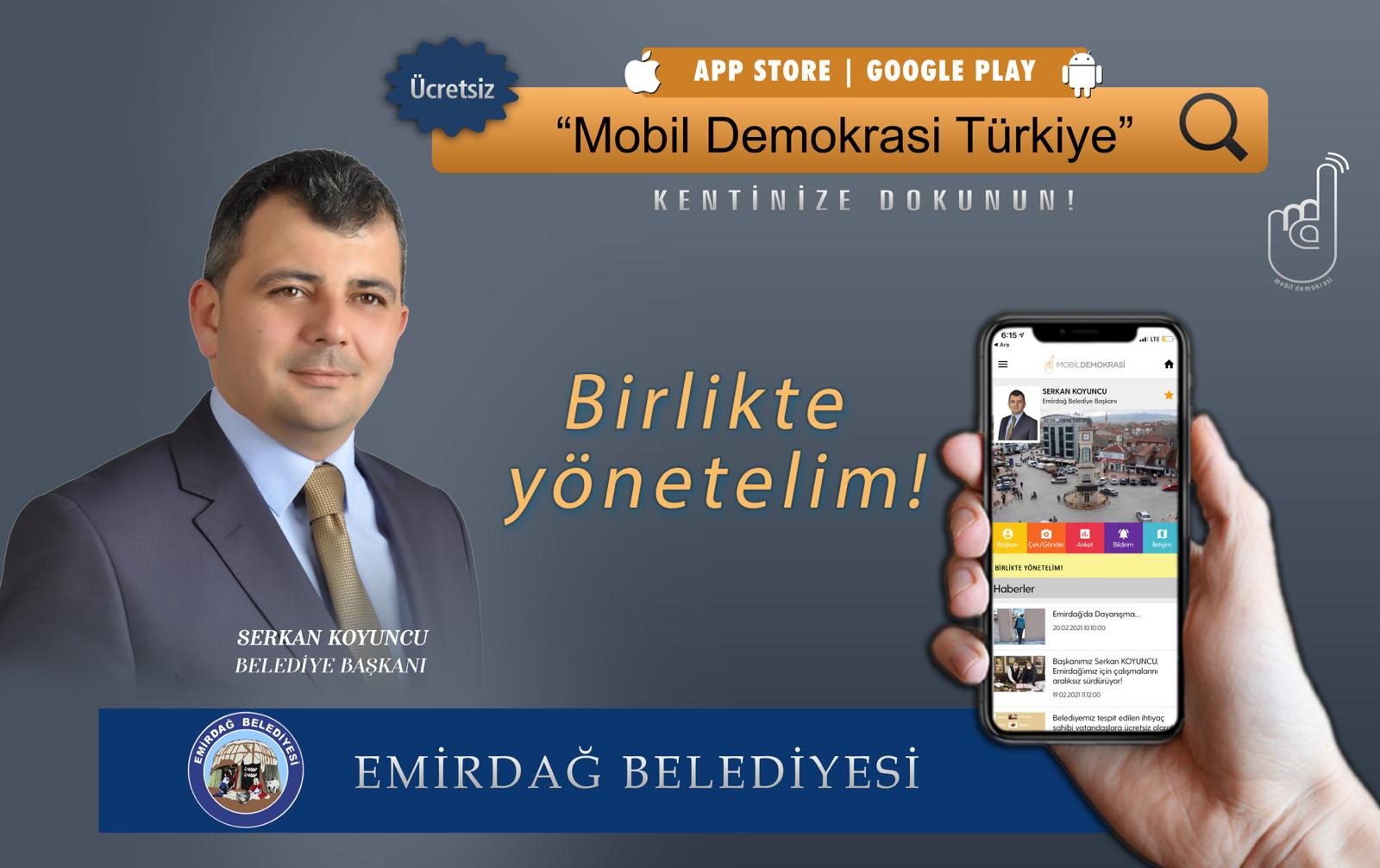 Emirdağ Belediyesi?nden ?Mobil Demokrasi Türkiye? uygulaması