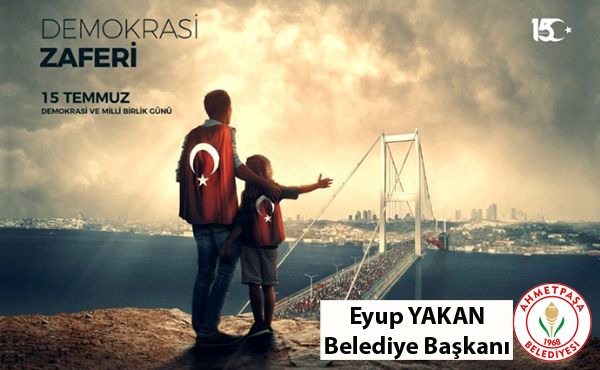 Başkan Yakan?dan 15 Temmuz mesajı