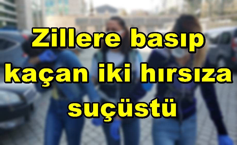 Zillere basıp kaçan iki hırsıza suçüstü