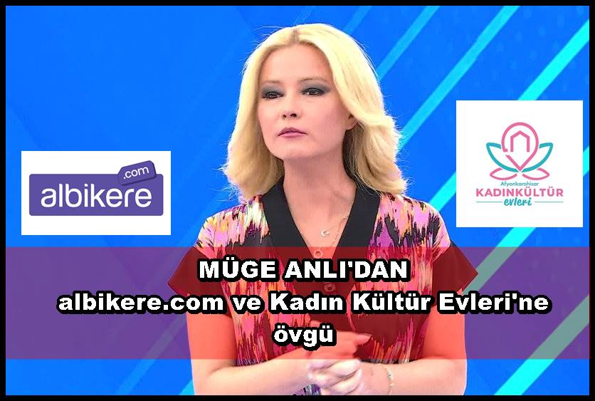 Müge Anlı Kadın Kültür Evleri?nden övgü ile söz etti